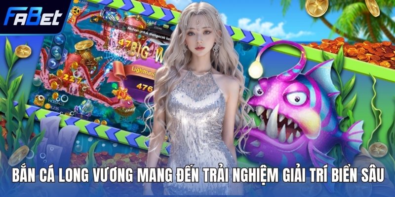 Bắn cá Long Vương