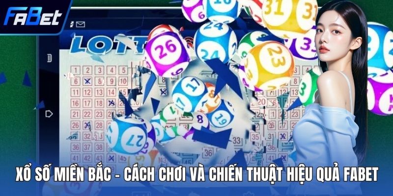 Xổ Số Miền Bắc