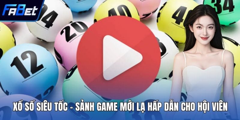 Xổ Số Siêu Tốc